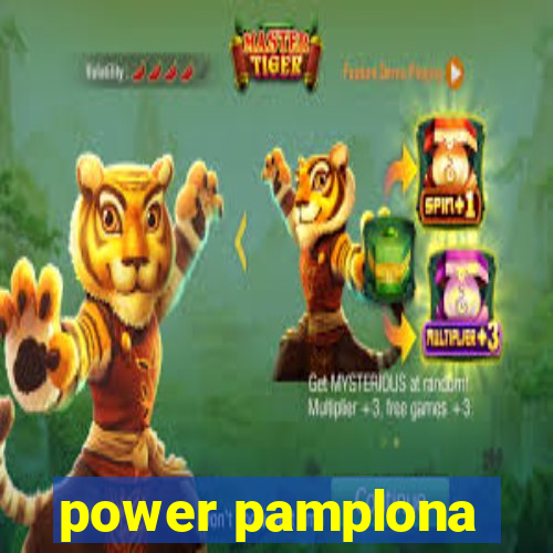 power pamplona